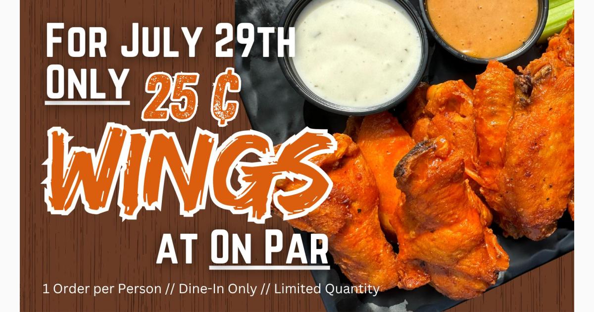 National Wing Day: 25¢ Wings at On Par Entertainment