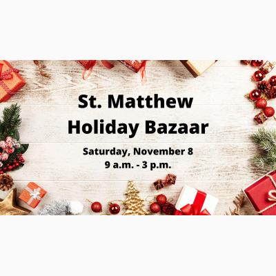 St. Matthew Holiday Bazaar