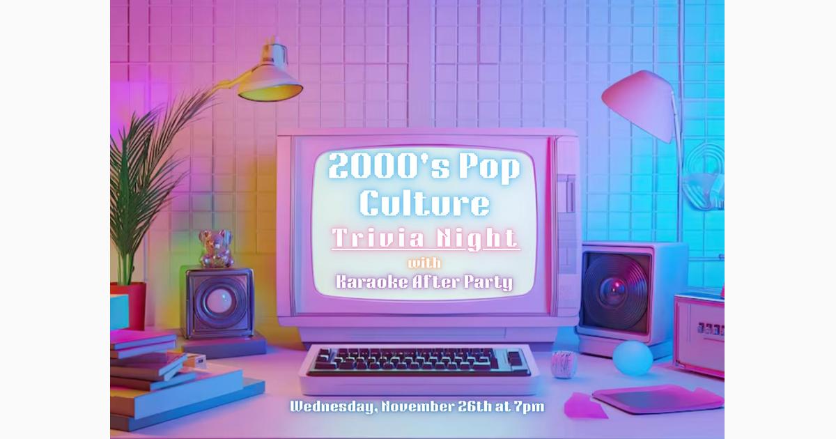 Trivia Wednesdays - 2000s Pop Culture