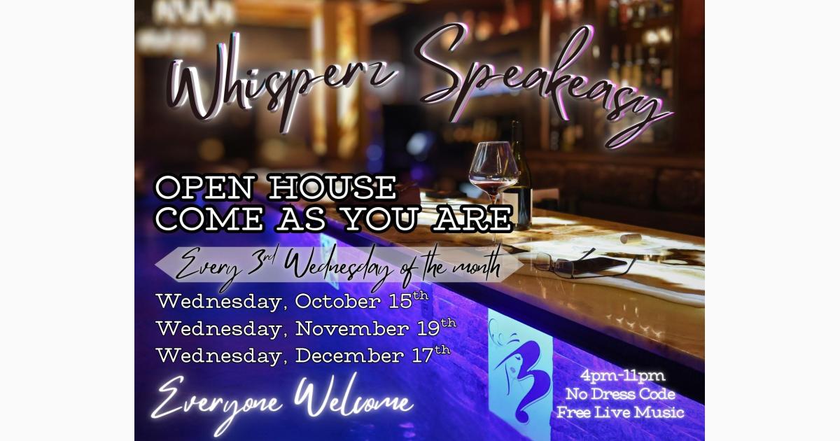 Come As You Are: Open House at Whisperz Speakeasy
