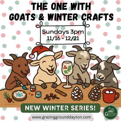 The One with Goats & Winter Crafts