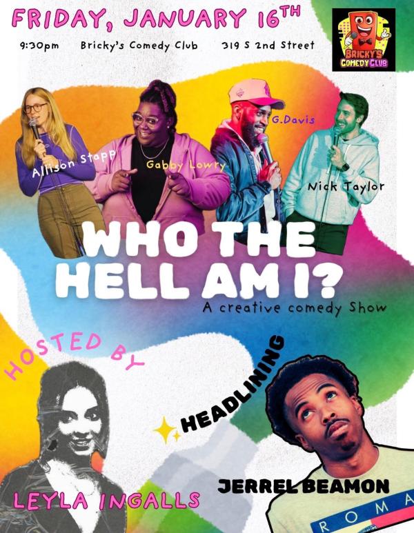 Who The Hell Am I?: A Creative Comedy Show