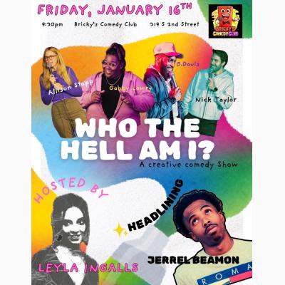 Who The Hell Am I?: A Creative Comedy Show