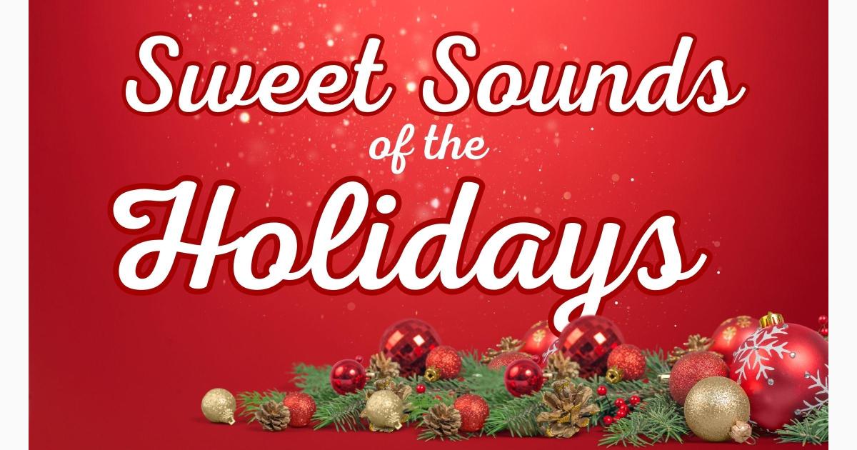 Sweet Sounds of the Holidays