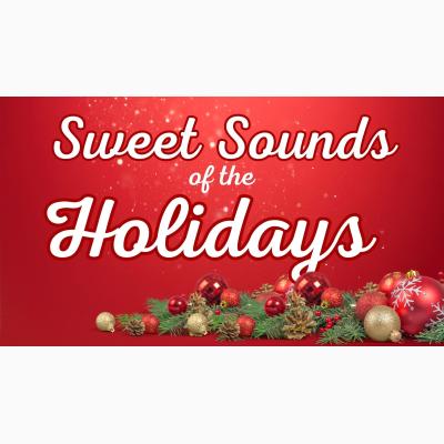 Sweet Sounds of the Holidays