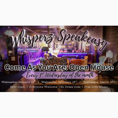 Come As You Are: Open House at Whisperz Speakeasy