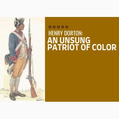 Henry Dorton: An Unsung Patriot of Color