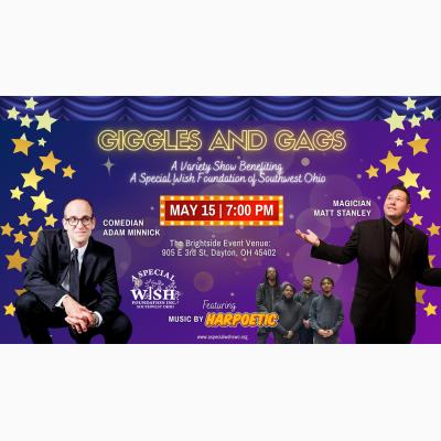Giggles & Gags! A Variety Show benefiting A Special Wish Foundation