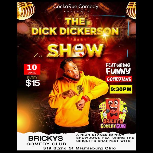 The Dick Dickerson Show @ Bricky's Comedy Club