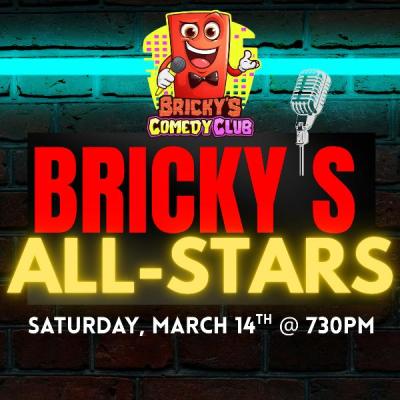Bricky's All-Stars @ Bricky's Comedy Club
