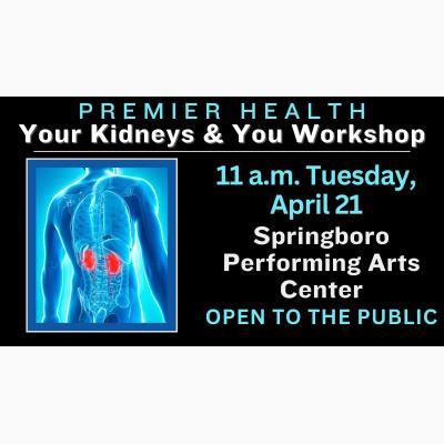 Premier Health Workshop: Your Kidneys and You