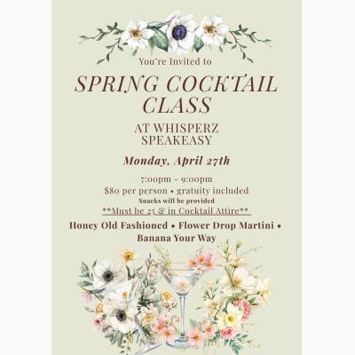 Spring Cocktail Class: Ticketed Event
