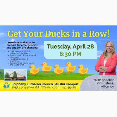 Get Your Ducks in a Row! Personal & Financial Readiness