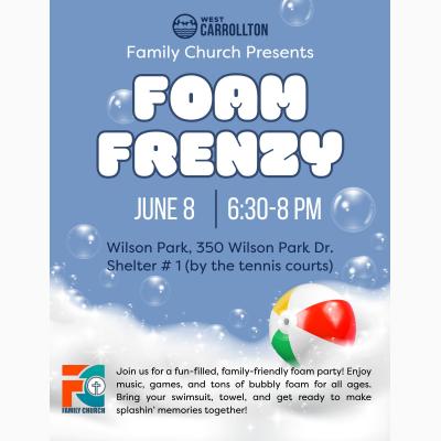 Foam Frenzy Sponsored by Family Church