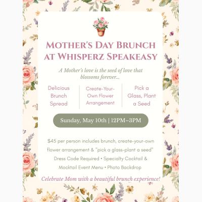 Mother’s Day Brunch at Whisperz Speakeasy