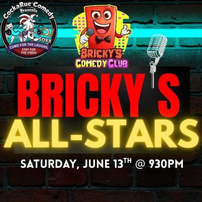 Bricky's All-Stars: Presented by CockaRue Comedy