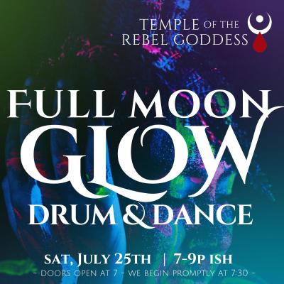 Full Moon Drum & Dance - SUMMER GLOW EDITION