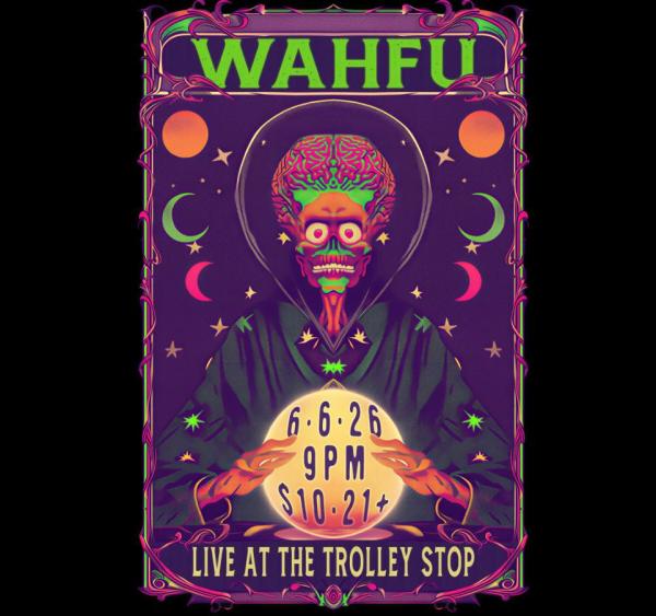 WAHFU - LIVE at The Trolley Stop