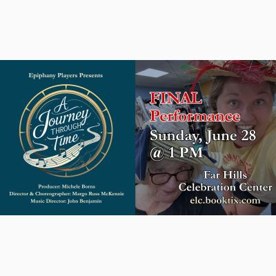 Epiphany Players Present A JOURNEY THROUGH TIME