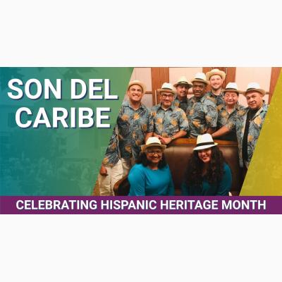Celebrating Hispanic Heritage Month w/ Son del Caribe