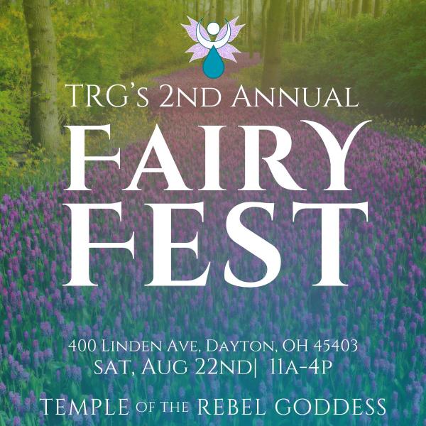 2nd Annual Fairy Fest - @ the TRG