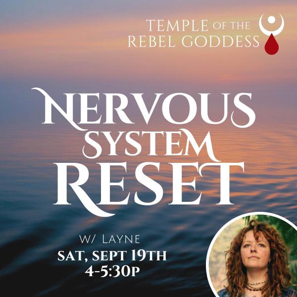 Nervous System Reset w/ Layne