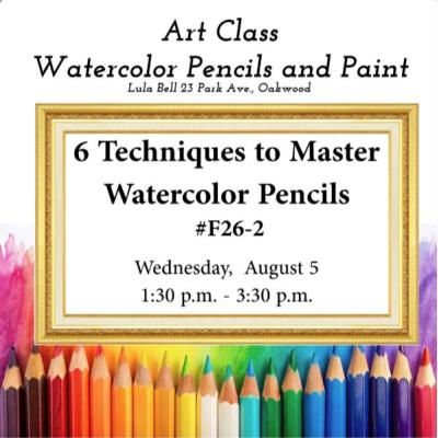 Lula Bell Art Class - 6 Techniques to Master Watercolor Pencils