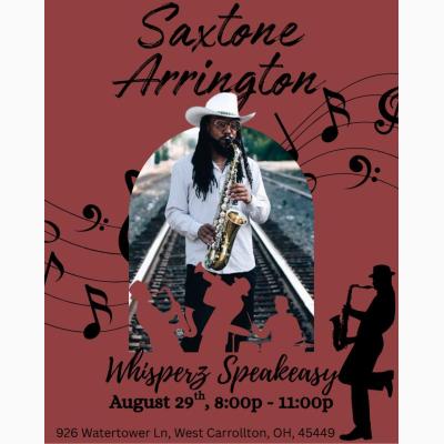 FREE Live Music from Saxtone Arrington Live at Whisperz Speakeasy