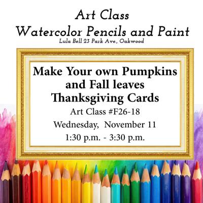 Lula Bell Art Class - Make Your own Pumpkins and Fall leaves Thanksgiving Cards