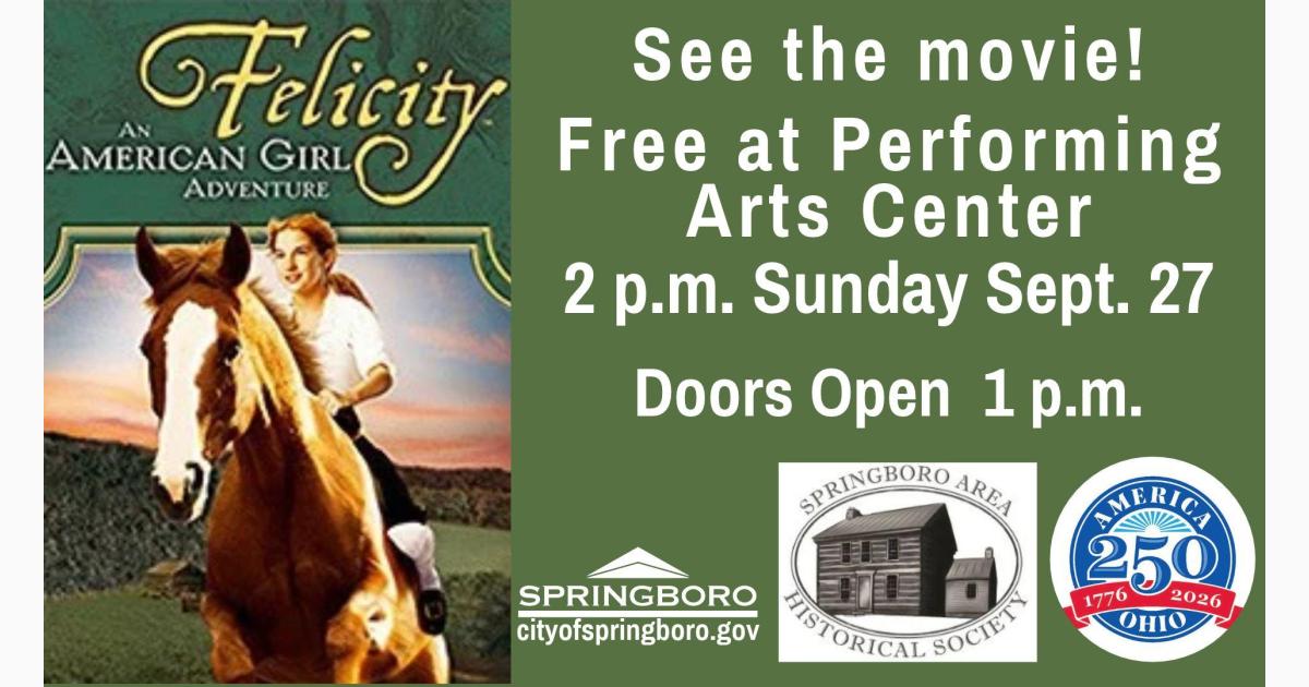 Free Movie at the PAC "Felicity: An American Girl Adventure"
