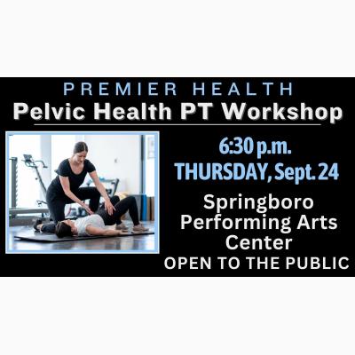 Premier Health Pelvic Health PT Workshop