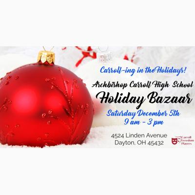 Holiday Bazaar at Carroll High School