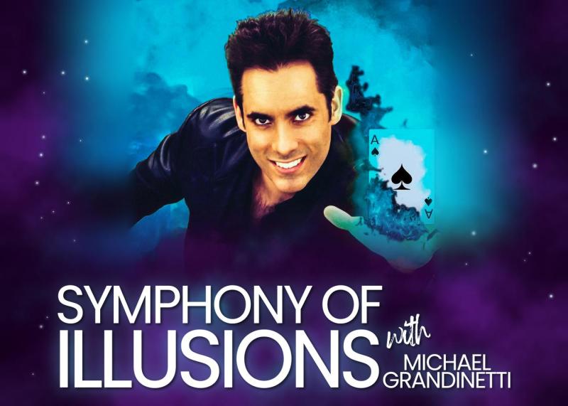 Symphony of Illusions with Michael Grandinetti
