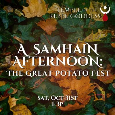 A Samhain Afternoon: The Great Potato Fest