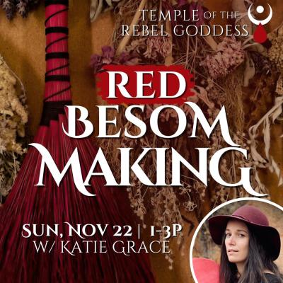 Red Besom Making w/ Katie Grace