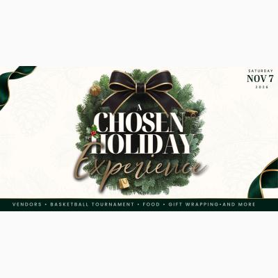 A Chosen Holiday Experience