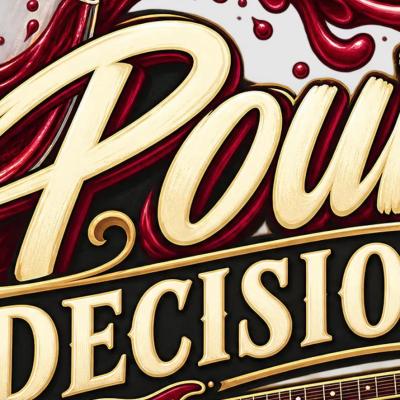 Pour Decisions with Classic Jam - Wine Tasting