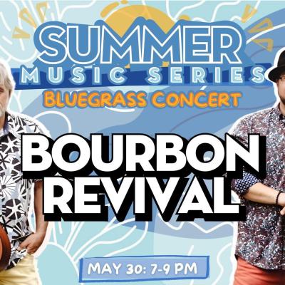 Bluegrass Concert with Bourbon Revival