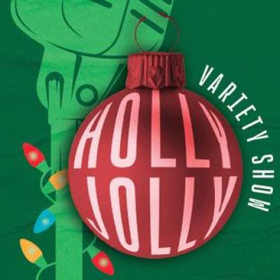 The Holly Jolly Variety Hour