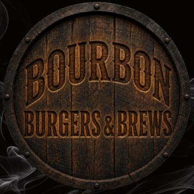 Bourbon, Burgers & Brews