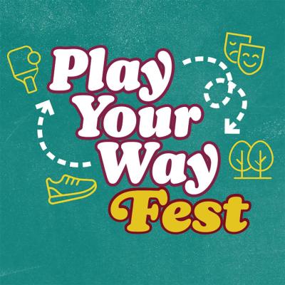 Play Your Way Fest
