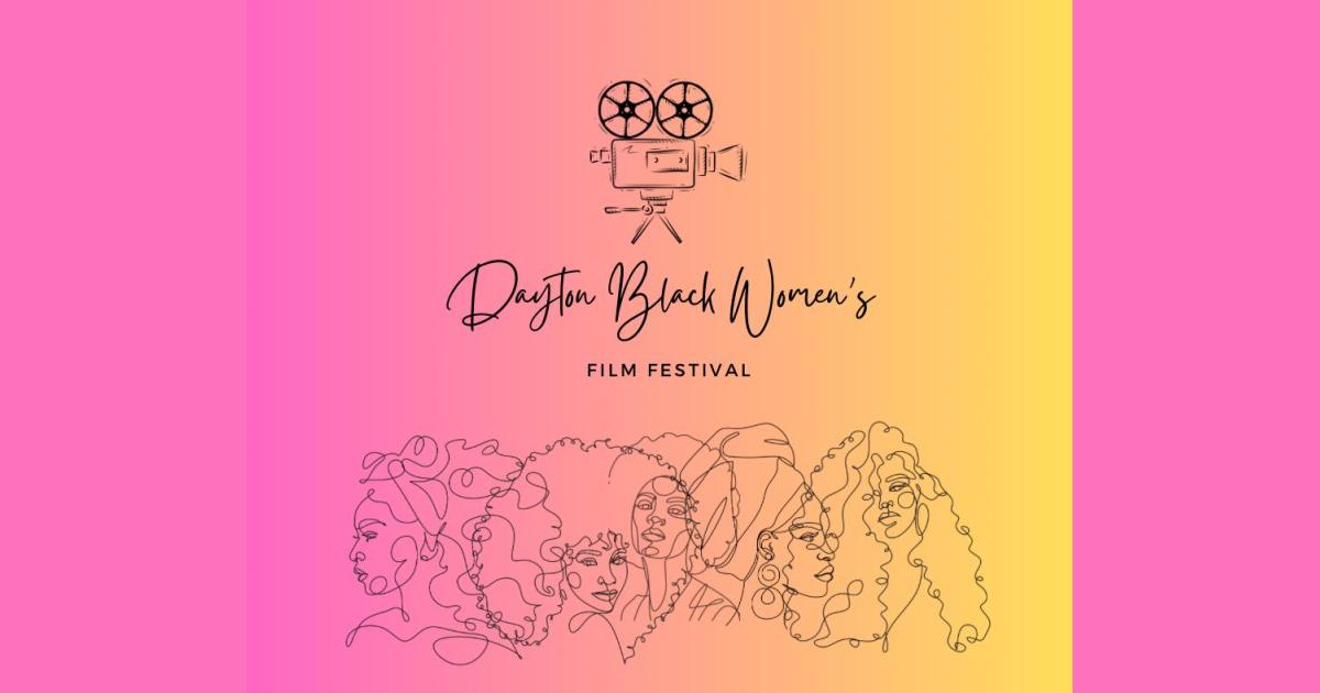 Dayton Black Women's Film Festival