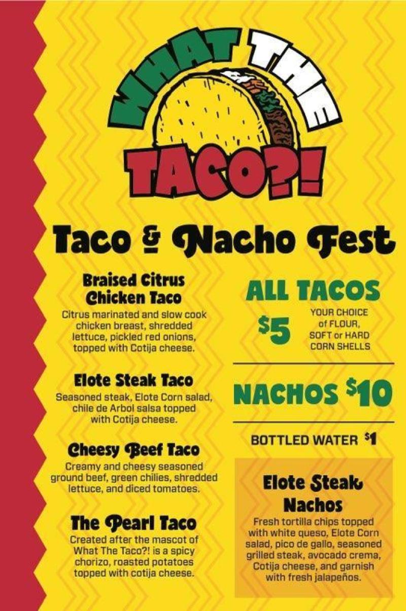 What The Taco? - Taco & Nacho Fest