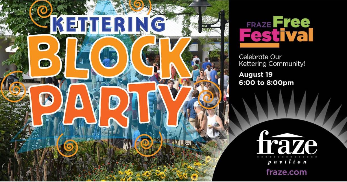 Kettering Block Party at The Fraze