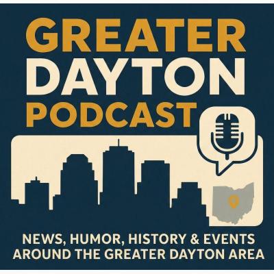 Greater Dayton Podcast