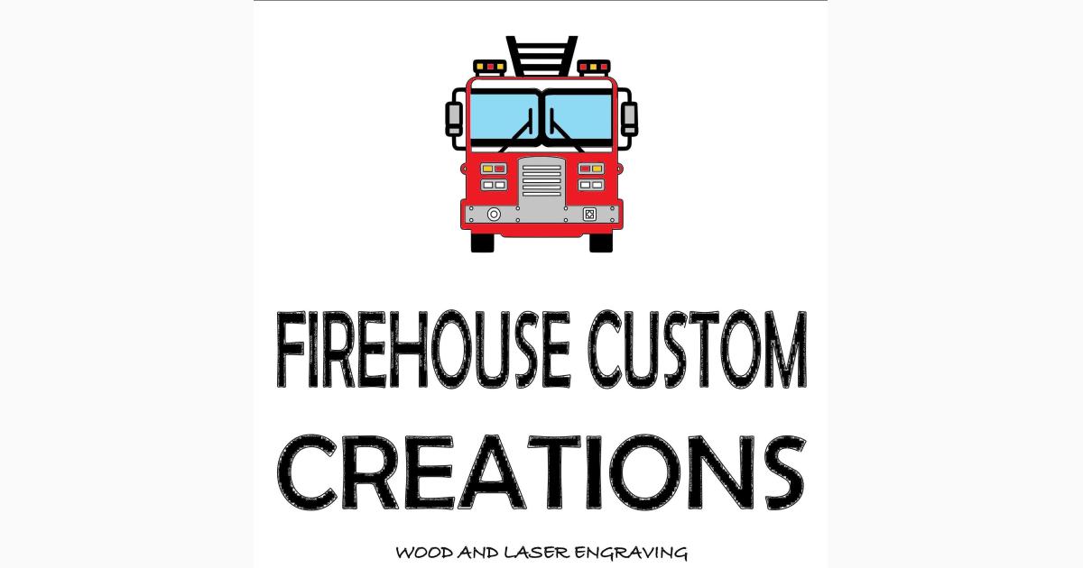Firehouse Custom Creations