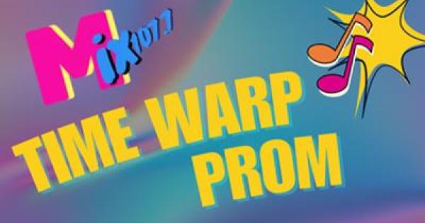 MIX 107.7 Time Warp Prom